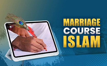 MARRIAGE COURSE ISLAM