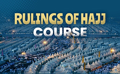 RULINGS OF HAJJ COURSE